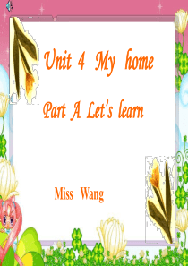 pep3 Unit 4  My home Part A  Let us learn