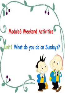 二年级Module6-Unit1-What-do-you-do-on-Sundays