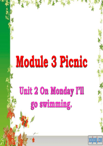 外研社小学英语四年级Module3 Unite2 On Mondy I will go swimmi