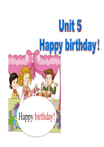 广州版小学英语三年级下册uint 5 happy birthday