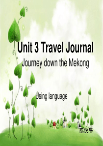 必修1_Unit3_Travel_Journal--Period4_Using_language课件