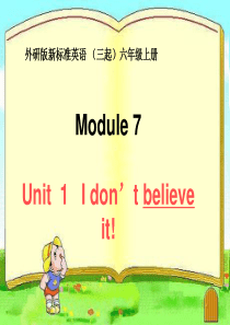 M7U1-I-dont-believe-it-周金荣-课件