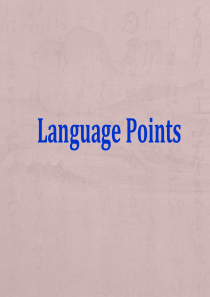 必修四 unit2 language points(详细,含课文中文翻译整篇)