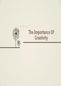 创造力的重要性The Importance Of Creativity