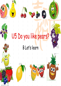 三年级下Unit5-do-you-like-pears-B-let’s-learn课件