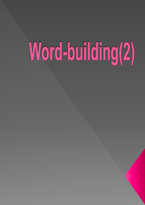 周五Unit6-Word-building(2)