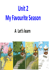 人教版PEP五年级下册Unit2-My-Favourite-Season-A-Lets-learn课