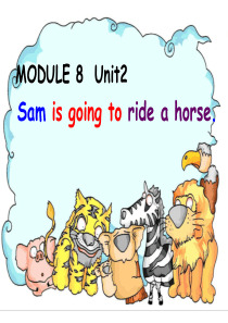 六年级英语Module8Unit2Sam_is_going_to_ride_a_horse