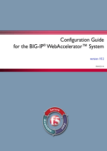 V10.2-Configuration_Guide_for_the_BIG-IP_WebAccele