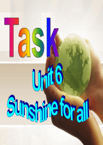 英语：8B-Unit-6-Sunshine-for-all-Task(共19张)