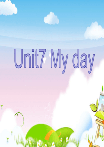 沪教牛津版四年级下Unit7My-day