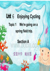 仁爱英语八年级下册Unit6Topic1SectionA优质课课件