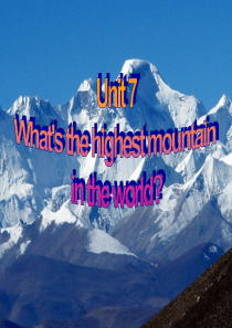 新八下英语Unit7-Whats-the--highest-mountain-in-the-worl