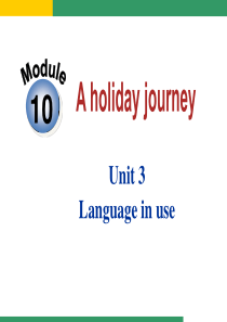 外研版七下Module-10-A-holiday-journey-Unit-3-Language-i