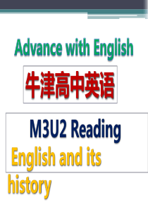 牛津高中英语M3U2-Reading--English-and-its-history