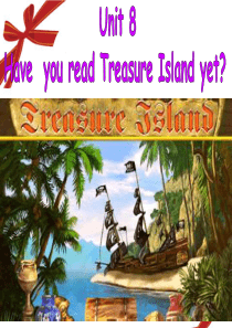 Unit8-Have-you-read-Treasure-Island-yet(全单元)