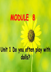 外研社六年级M8do you often play with dolls