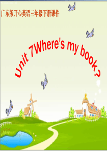 开心学英语三年级下册《Uni-7-Where’s-my-book》课件之一