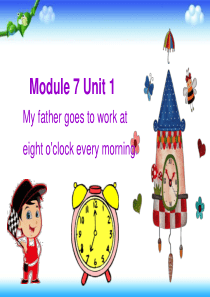 五年级下册英语课件Unit1Myfathergoestoworkateightocockeverym