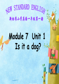 最新外研社版小学英语一年级上册Module-7《Unit-1-Is-it-a-dog》课件