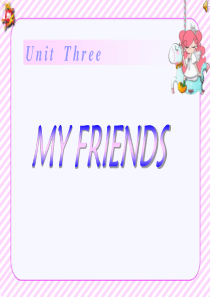 2013秋PEP小学英语四年级上册Unit3_My_Friends_read and write