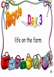 新人教版PEP六年级英语下Recycle-Day-3-Life-on-the-farm