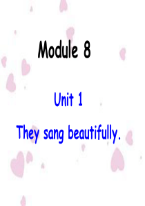 外研社小学英语 四年级下册 Module 8 Unit 1 They sang beautifull