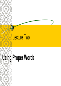 英语写作课PPT_第二课_lecture_two_diction