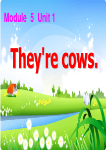 一年级第二册M5 Theyre cows.