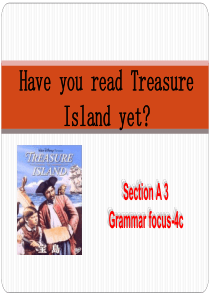 八年级英语下册Have-you-read-Treasure-Island-yet优秀课件