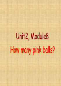 小学一年级英语上册Module8Unit2Howmanypinkballs名师课件1外研版一起