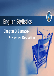 英语文体学Chapter3Surface-StructureDeviation解析