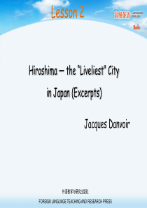 Hiroshima-—-the-“Liveliest”-City高级英语book1-Lesson-2