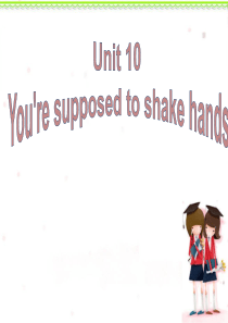 九-unit-10-youre-supposed-to-shake-hands-复习课件