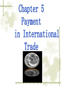 国际贸易实务课件chapter-4-international-payment-and