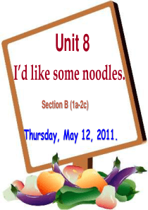 Unit-8-Id-like-some-noodles.公开课课件