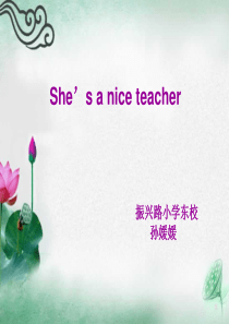 She is a nice teacher.