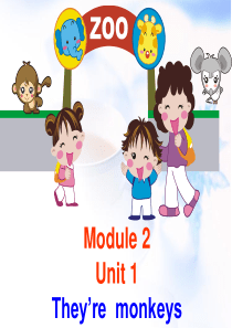 Module 2 Unit 1 Theyre monkeys 课件3