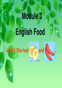 Module 3 English food Unit 1 She had eggs and saus