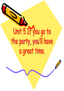 unit5(免费)if-you-go-to-the-party-you-will-have-a-gr