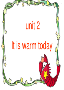 Unit4-Its-warm-today课件