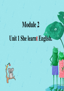 五下Module2_Unit1_She_learnt_English.(2015)