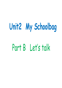 新PEP小学英语四年级上册Unit2-My-schoolbag-PartB-Lets-talk