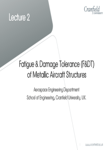 Fatigue & Damage Tolerance of Metallic Aircraft St