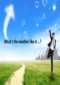 What-s-the-weather--like-in-....？