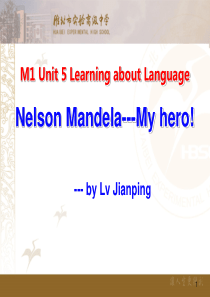 Unit 5 Nelson Mandela-a modern hero关系副词引导的定语从句公开课【