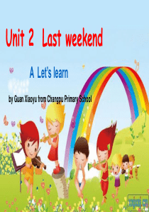 2015年新版pep小学英语六年级下册：Unit2 Last weekend A Lets lear