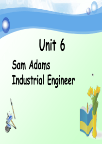 Unit-6-Sam-Adams--Industrial-Engineer