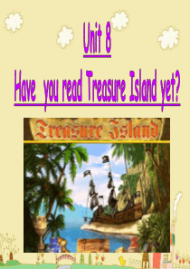 2014人教新目标八年级下册英语Unit-8-Have-you-read-Treasure-Isla