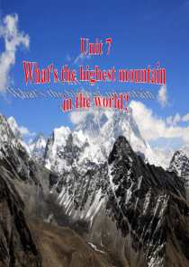 八下unit7-Whats-the-highest-mountain-in-the-world-Se